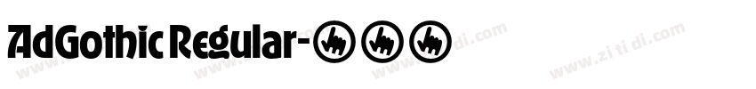 AdGothic Regular字体转换 AdGothic Regular字体转换